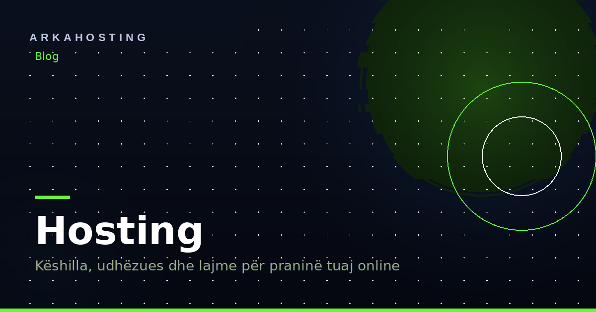 Hosting — Pse ka rendesi hostingu i qendrueshem — cmimi nuk eshte ajo 